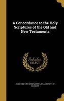A Concordance to the Holy Scriptures of the Old and New Testaments (Hardcover) - John 1722 1787 Brown Photo