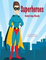 Superheroes Coloring Book (Paperback) - Sandy Mahony Photo