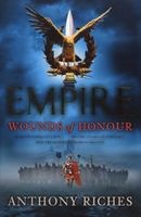 Wounds of Honour Empire 1 Ssb (Hardcover) - Anthony Riches Photo