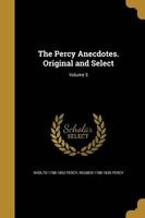 The Percy Anecdotes. Original and Select; Volume 5 (Paperback) - Sholto 1788 1852 Percy Photo