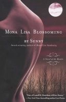 Mona Lisa Blossoming - A Novel of the Monere (Paperback) - Sunny Photo