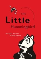 The Little Hummingbird (Hardcover) - Michael Nicoll Yahgulanaas Photo
