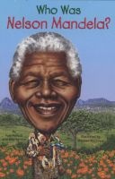 Who Was Nelson Mandela? (Paperback) - Meg Belviso Photo