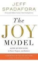 The Joy Model - A Step-By-Step Guide to Peace, Purpose, and Balance (Standard format, CD) - Jeff Spadafora Photo
