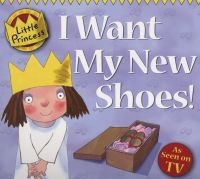 I Want My New Shoes! (Paperback, Tv Tie In Ed) - Tony Ross Photo
