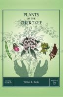 Plants of the Cherokee (Paperback) - William H Banks Photo