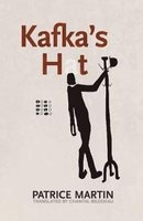 Kafka's Hat (Paperback, New) - Patrice Martin Photo