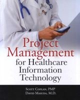 Project Management for Healthcare Information Technology (Paperback) - Scott Coplan Photo