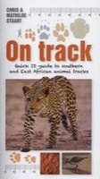On Track - Quick ID Guide to Southern and East African Animal Tracks (Staple bound) - Chris Stuart Photo