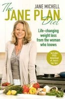 The Jane Plan Diet - Life-changing Weight Loss, from the Woman Who Knows (Paperback) - Jane Michell Photo
