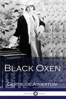 Black Oxen (Paperback) - Gertrude Atherton Photo