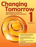 Changing Tomorrow: Book 1, Grades 4-5 - Leadership Curriculum for High-Ability Elementary Students (Paperback) - Joyce Van Tassel Baska Photo