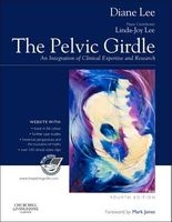 The Pelvic Girdle - An Integration of Clinical Expertise and Research (Hardcover, 4th Revised edition) - Linda Joy Lee Photo