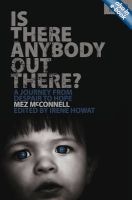 Is There Anybody Out There? - Second Edition - A Journey from Despair to Hope (Paperback) - Mez McConnell Photo