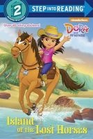 Island of the Lost Horses (Dora and Friends) (Paperback) - Kristen L Depken Photo