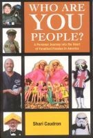 Who Are You People? - A Personal Journey Into the Heart of Fanatical Passion in America (Paperback) - Shari Caudron Photo