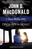 Dress Her in Indigo (Paperback) - John D MacDonald Photo