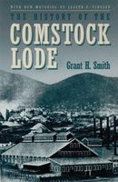 The History of the Comstock Lode (Paperback) - Grant H Smith Photo