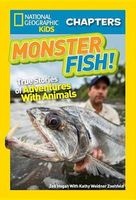 National Geographic Kids Chapters: Monster Fish! - True Stories of Adventures with Animals (Hardcover) - Zeb Hogan Photo