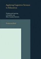 Applying Cognitive Science to Education - Thinking and Learning in Scientific and Other Complex Domains (Paperback) - Frederick Reif Photo