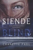 Siende Blind (Afrikaans, Paperback) - Chanette Paul Photo