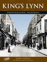 King's Lynn - Photographic Memories (Paperback) - Barry Pardue Photo