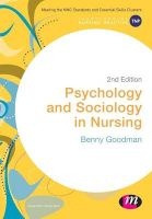 Psychology and Sociology in Nursing (Paperback, 2nd Revised edition) - Benny Goodman Photo