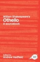 William Shakespeare's Othello - A Routledge Study Guide and Sourcebook (Paperback, Annotated Ed) - Andrew Hadfield Photo