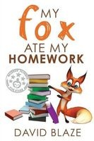 My Fox Ate My Homework (Paperback) - David Blaze Photo