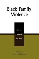 Black Family Violence - Current Research and Theory (Paperback) - Robert L Hampton Photo