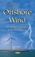 Offshore Wind - Technologies, Ecological Risks and Prospects (Hardcover) - Chester Mendoza Photo