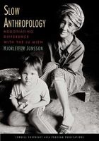 Slow Anthropology - Negotiating Difference with the Iu Mien (Paperback) - Hjorleifur Jonsson Photo