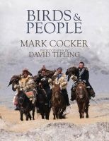 Birds and People (Hardcover, New) - Mark Cocker Photo