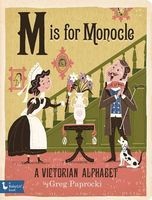 M is for Monocle - A Victorian Alphabet (Board book) - Greg Paprocki Photo