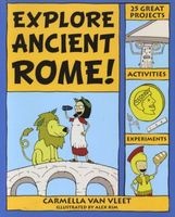 Explore Ancient Rome! - 25 Great Projects, Activities, Experiements (Paperback) - Carmella Van Vleet Photo