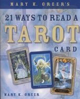 Mary K. Greer's 21 Ways to Read a Tarot Card (Paperback) - Mary K Greer Photo
