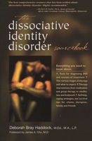 The Dissociative Identity Disorder Sourcebook (Paperback) - Deborah Bray Haddock Photo