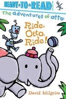 Ride, Otto, Ride! (Hardcover) - David Milgrim Photo