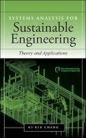 Systems Analysis for Sustainable Engineering - Theory and Applications (Hardcover) - Ni Bin Chang Photo