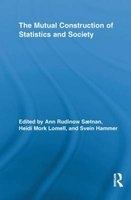 The Mutual Construction of Statistics and Society (Paperback) - Ann Rudinow Saetnan Photo