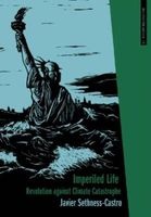 Imperiled Life - Revolution Against Climate Catastrophe (Paperback, New) - Javier Sethness Castro Photo