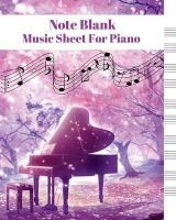 Note Black Music Sheet for Piano - Blank Note Music for Piano Black & White on White Paper 120 Pages (Paperback) - Man Galaxy Photo