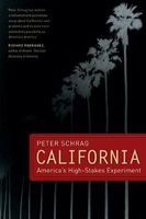California - America's High-Stakes Experiment (Paperback) - Peter Schrag Photo