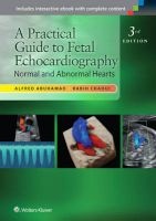 A Practical Guide to Fetal Echocardiography - Normal and Abnormal Hearts (Hardcover, 3rd Revised edition) - Alfred Z Abuhamad Photo