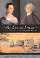My Dearest Friend - Letters of Abigail and John Adams (Paperback) - Abigail Adams Photo
