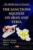 Sanctions Squeeze on Iran & Syria (Paperback, New) - Mitch H Rocha Photo