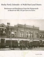 Rocky Ford, Colorado--A Walk Past Local Doors - Businesses and Residences from the Fairgrounds to Reservoir Hill, Us 50 Curve to Curve (Paperback) - David J Muth Photo