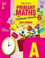 Nelson Primary Maths for Caribbean Schools Infant Book A (Paperback, New Ed) - Errol Anthony Furlonge Photo