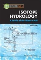 Isotope Hydrology - A Study of the Water Cycle (Hardcover, New) - Joel R Gat Photo