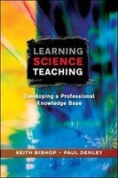 Learning Science Teaching - Developing a Professional Knowledge Base (Paperback) - Keith Bishop Photo